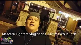 Mascara Fighters vlog series 148 mask8 launch