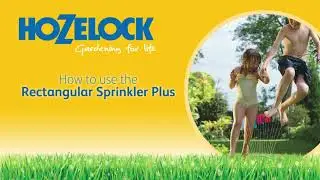 How To | Use the Hozelock Rectangular Sprinkler Plus