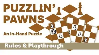 Puzzlin' Pawns (In-Hand Puzzle)