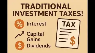 Traditional Investment Taxes Explained Simply ☕ | Interest, Dividends & Capital Gains