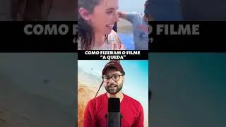 Como fizeram o filme A QUEDA