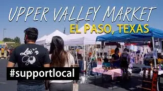 SUPPORT LOCAL | Upper Valley Market | El Paso, Texas