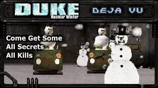 Duke: Nuclear Winter (100% Walkthrough) E2M1: Deja Vu