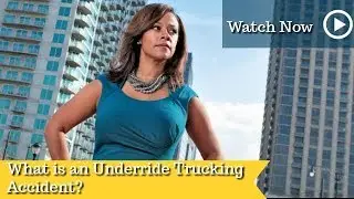 What is an Underride Trucking Accident? | Georgia Personal Injury | Lashonda Council Rogers