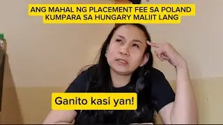 #vlog42 BAKIT MAS MAHAL ANG PLACEMENT FEE NG POLAND KAYSA SA HUNGARY?