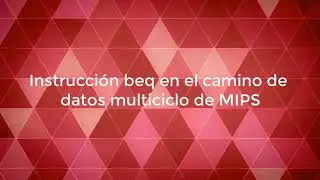 Instrucción beq en el camino de datos multiciclo de MIPS