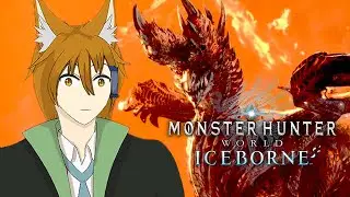 【Monster Hunter World: Iceborne】Need to be Thicc... I Mean Stronger