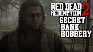 The Secret Bonus Bank Robbery Mission Red Dead Redemption 2 (High And Low Finance) (Rodes Bank)
