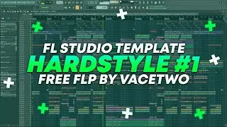 Hardstyle / FL Studio Template by VaceTwo [FREE FLP]