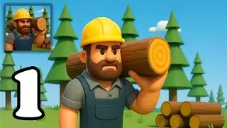 IDLE LUMBER CHOPPER | Gameplay Walkthrough Part 1 | Chop Trees and Stack Up [Android, iOS]