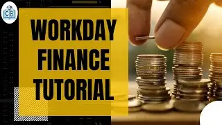 Workday Finance Training | Workday Finance Tutorial | Workday Finance Certification | CyberBrainer