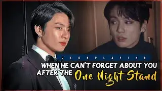 🍷 𝐖𝐡𝐞𝐧 𝐡𝐞 𝐜𝐚𝐧'𝐭 𝐟𝐨𝐫𝐠𝐞𝐭 𝐚𝐛𝐨𝐮𝐭 𝐲𝐨𝐮 𝐚𝐟𝐭𝐞𝐫 𝐭𝐡𝐞 𝐎𝐧𝐞 𝐍𝐢𝐠𝐡𝐭 𝐒𝐭𝐚𝐧𝐝 | 𝐉𝐮𝐧𝐠𝐤𝐨𝐨𝐤 𝐨𝐧𝐞𝐬𝐡𝐨𝐭