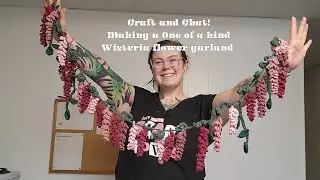 Craft and Chat ✨️ Making a One of a Kind Wisteria Flower Garland ✨️