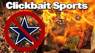 Clickbait Sports ROASTS The Dallas Cowboys?