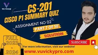 P1 Summery Test  Cisco Netacad CPA in C++ with Certificate CS201 Assignment 02 Solution Fall 2023