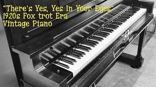 There's Yes! Yes! In Your Eyes.  US Roll 41923.  Robert Billings. PLAYER PIANO  #1920songs 