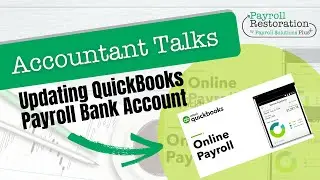 Accountant Talks Updating the QBO Payroll Bank Accounts