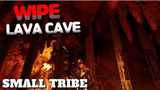 Wipe Lava Cave || ARK Ascended Small Tribe PVP
