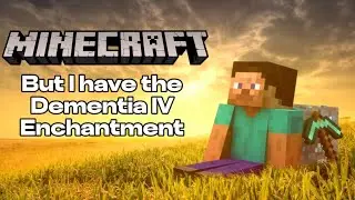 Can you beat Minecraft with Dementia? (Part 1)