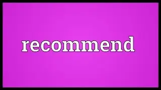 Recommend Meaning