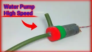 How to Make a High Speed Mini Water Pump at Home | DC Motor Water Pump