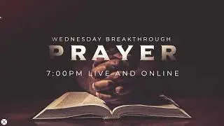 Breakthrough Prayer 7/26/23: Let Your Memory Fuel Your Faith