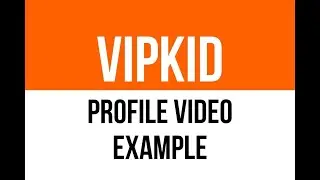 VIPKID Profile Video Example