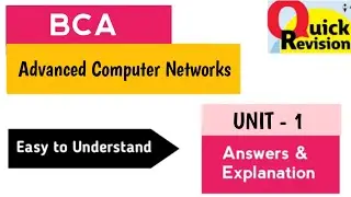 Advanced Computer Networks UNIT 1 Quick Revision 2025 BCA II Semester 2nd Sem ACN Imp OU KU TU PU SU