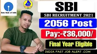 SBI Recruitment 2021-Apply Online for 2056 Probationary Officer (PO) Vacancy