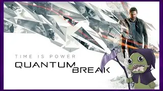Quantum Break (Hard) P[8]