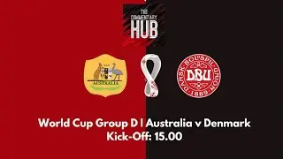 World Cup Group D: Australia v Denmark Alternative Audio Commentary