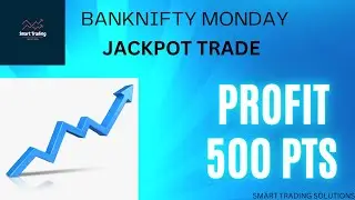 MONDAY JACKPOT TRADE | PROFIT 500 PTS | MUST WATCH VIDEO