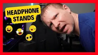 Headphone Stands - Do They Even Matter???