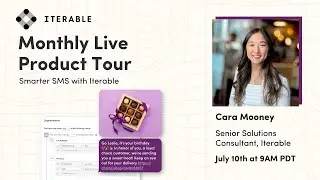 Iterable: Monthly Live Product Tour - Smarter SMS with Iterable!