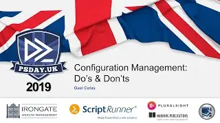 Configuration Management: Do's & Don'ts | Gael Colas | PSDayUK 2019