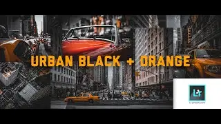 LIGHTROOM PRESET TUTORIAL / FREE DNG FILE / 2020 / URBAN BLACK & ORANGE