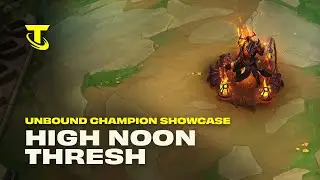 High Noon Thresh | Unbound Champion Showcase - Teamfight Tactics