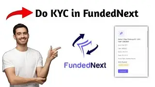 Как пройти процедуру KYC в FundedNext