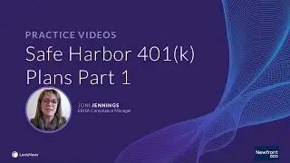 Safe Harbor 401(k) Plans (Part 1) Video