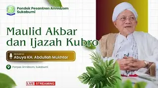 🔴LIVE (Pembacaan Kitab & Ijazah) | Maulid Akbar Nabi Muhammad SAW & Ijazah Kubro || Ponpes Annidzom