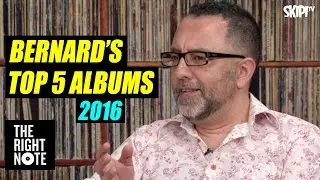 Bernard Zuel's Top 5 Albums of 2016 - on The Right Note