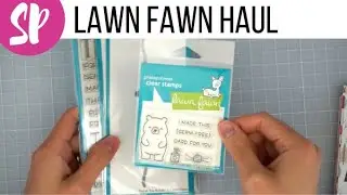 LAWN FAWN STAMPS AND DIES CRAFTY HAUL