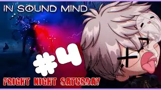🔴LIVE! ESSE PLAYS HORROR GAME『EN / PH VTuber』IN SOUND MIND #4【FRIGHT NIGHT SATURDAY】