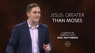 Jesus: Greater than Moses