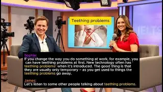 Why Do English Speakers Say &lsquo;Teething Problems&rsquo; &ndash; James & Sophia Explain!