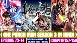 One Punch Man (Manga) Chapter 157-158 In Hindi || Full Review In Hindi || OPM Season 3 Episode 73-74