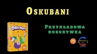Oskubani - Rozgrywka EP01