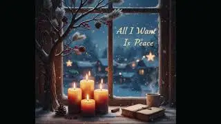 All I want is Peace (Christmas Song)
