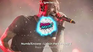 Numb/Encore - Linkin Park ft. Jay Z (Razor Noize Remix) 2k25