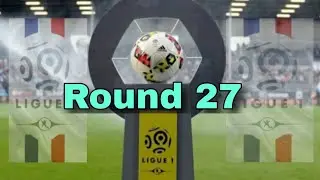 League 1 Round 27 results || League 1 Top Scorer || Round 28 Fixtures || Mbappe